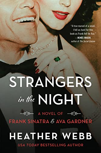 Strangers in the Night: A Novel of Frank Sinatra and Ava Gardner von William Morrow Paperbacks