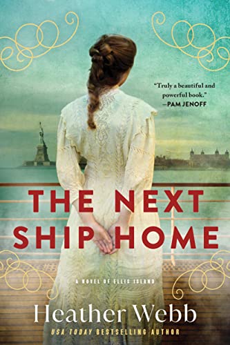 The Next Ship Home: A Novel of Ellis Island von Sourcebooks Explore