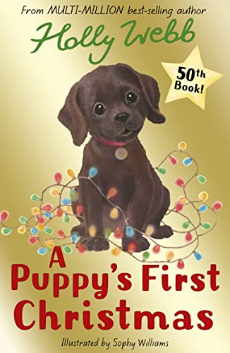 A Puppy's First Christmas: 50 (Holly Webb Animal Stories, 50) von Little Tiger Press