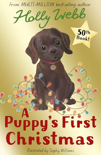 A Puppy's First Christmas: 50 (Holly Webb Animal Stories, 50)