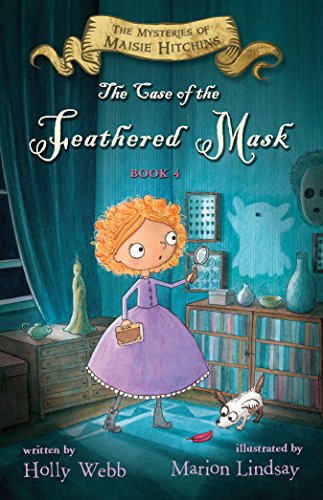 Case of the Feathered Mask: The Mysteries of Maisie Hitchins, Book 4 Case of the Feathered Mask: The Mysteries of Maisie Hitchins, Book 4 von Clarion