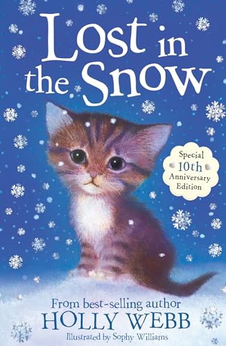 Lost in the Snow: 1 (Holly Webb Animal Stories (1))
