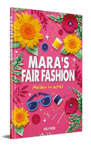 Mara's fair fashion (Meiden in actie) von Schoolsupport Uitgeverij (Ars Scribendi)