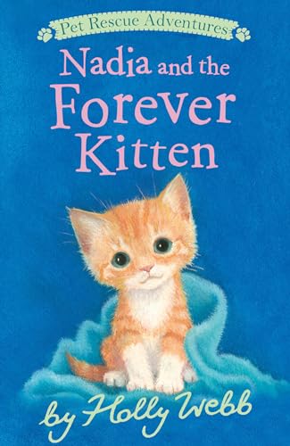 Nadia and the Forever Kitten (Pet Rescue Adventures)