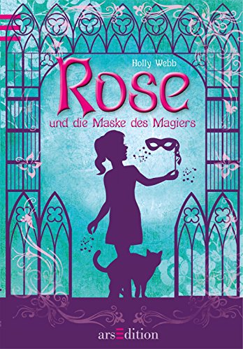 Rose und die Maske des Magiers: Band 3 Rose und die Maske des Magiers: Band 3