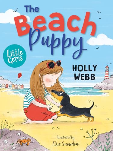 The Beach Puppy: Worldwide bestseller Holly Webb makes her Barrington Stoke debut with a truly adorable sausage dog tale! (Little Gems)