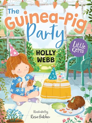 The Guinea-Pig Party: An adorable new animal tale from internationally bestselling author Holly Webb (Little Gems) von Barrington Stoke