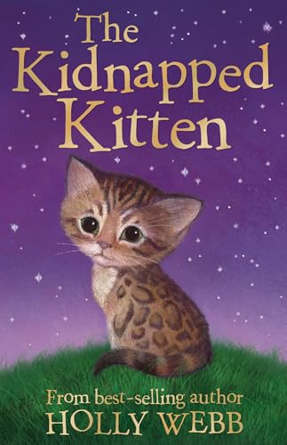 The Kidnapped Kitten: 26 (Holly Webb Animal Stories (26)) von Little Tiger