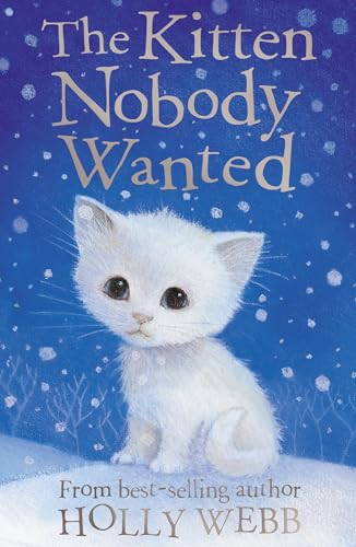 The Kitten Nobody Wanted (Holly Webb: Animal Stories, Band 19) von Little Tiger