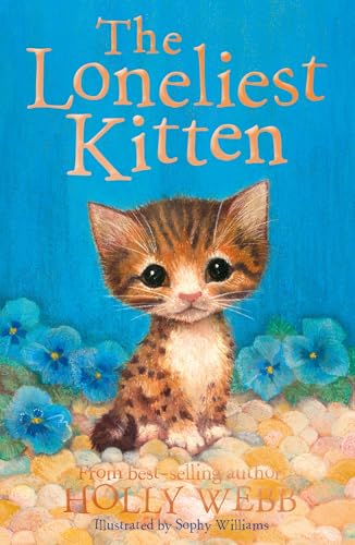 The Loneliest Kitten (Holly Webb: Animal Stories, Band 43) von Little Tiger