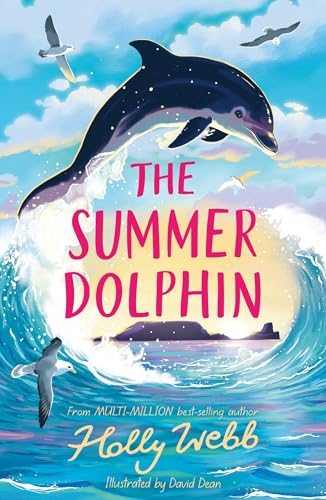 The Summer Dolphin: Holly Webb