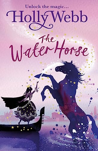 The Water Horse: Book 1 (A Magical Venice story, Band 1)