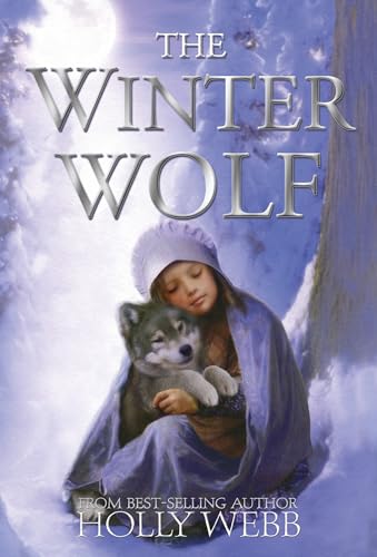 The Winter Wolf (Winter Wildlife Stories) The Winter Wolf (Winter Wildlife Stories)