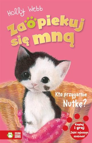 Zaopiekuj się mną Kto przygarnie Nutkę von Zielona Sowa