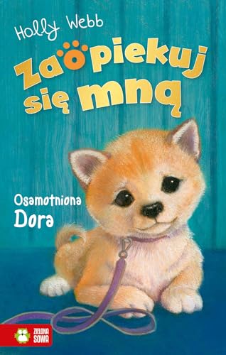 Zaopiekuj się mną Osamotniona Dora Zaopiekuj się mną Osamotniona Dora