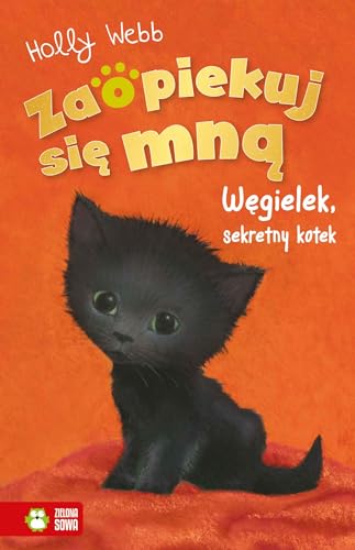 Zaopiekuj się mną Węgielek, sekretny kotek Zaopiekuj się mną Węgielek, sekretny kotek