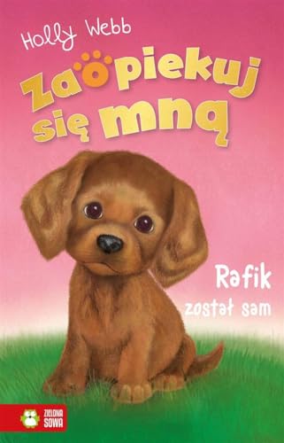 Zaopiekuj się mną. Rafik został sam von Zielona Sowa