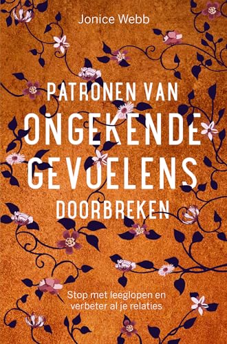 Patronen van ongekende gevoelens doorbreken: stop met leeglopen en verbeter al je relaties von AnkhHermes, Uitgeverij