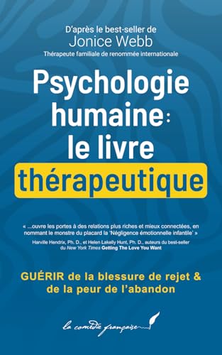 Psychologie humaine : le livre thérapeutique: GUÉRIR de la blessure de rejet & de la peur de l’abandon (Psychologie humaine — Les livres thérapeutiques, Band 2) von Independently published