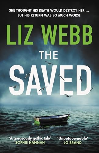 The Saved: Secrets, lies and bodies wash up on remote Scottish shores von Allison & Busby