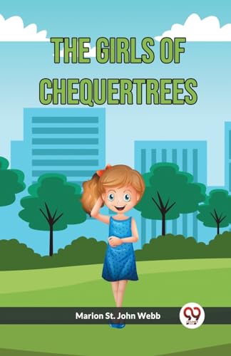 The Girls Of Chequertrees von Double 9 Books