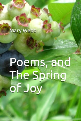 Poems, and The Spring of Joy