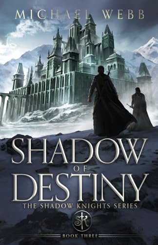 Shadow of Destiny (Shadow Knights, Band 3)