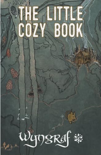 The Little Cozy Book: A Cozy Fantasy Flash Fiction Anthology from Wyngraf