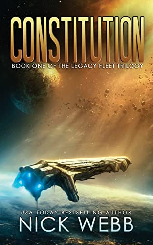 Constitution: Book 1 of the Legacy Fleet Trilogy von Createspace Independent Publishing Platform