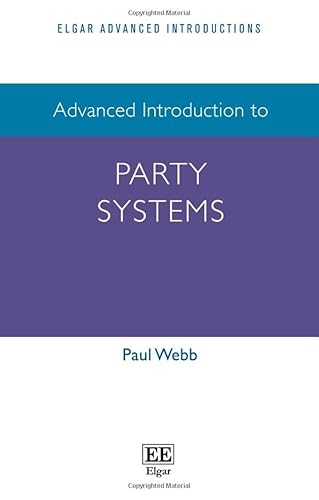 Advanced Introduction to Party Systems (Elgar Advanced Introductions)