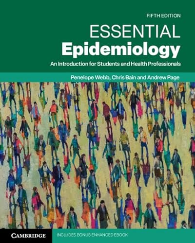 Essential Epidemiology: An Introduction for Students and Health Professionals Essential Epidemiology: An Introduction for Students and Health Professionals von Cambridge University Pr.