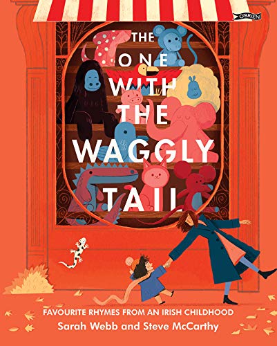 The One with the Waggly Tail: Favourite Rhymes from an Irish Childhood von O'Brien Press