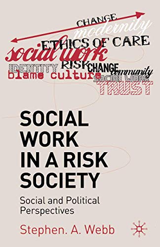 Social Work in a Risk Society: Social and Political Perspectives von Red Globe Press