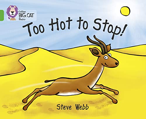 Too Hot to Stop!: Band 05/Green (Collins Big Cat) von Collins