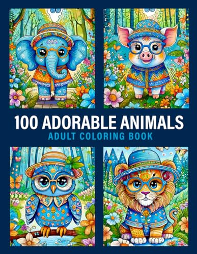 100 Adorable Animals: Adult Coloring Book von Independently published