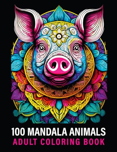 100 Mandala Animals: Adult Coloring Book von Independently published