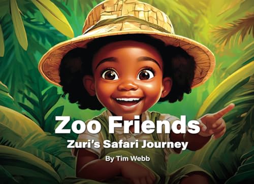 Zoo Friends, Zuri's Safari Journe von Independently published