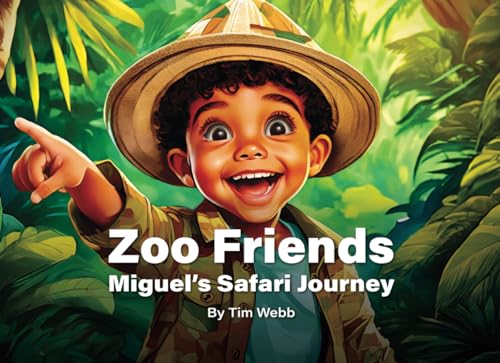 Zoo Friends: Miguel's Safari Journey von Independently published
