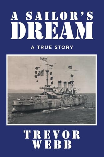 A SAILOR'S DREAM: A True Story von Xlibris US