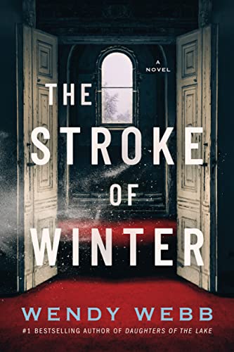 The Stroke of Winter: A Novel von Lake Union Publishing