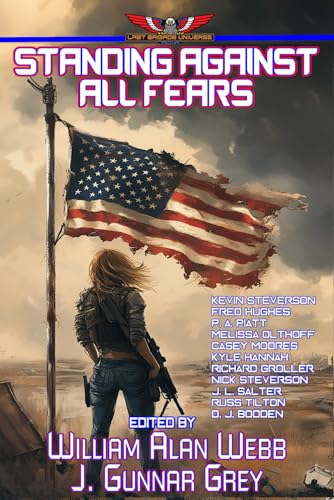 Standing Against All Fears (Stories in The Last Brigade Universe, Band 7) von Independently published