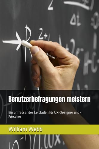 Benutzerbefragungen meistern: Ein umfassender Leitfaden für UX-Designer und -Forscher