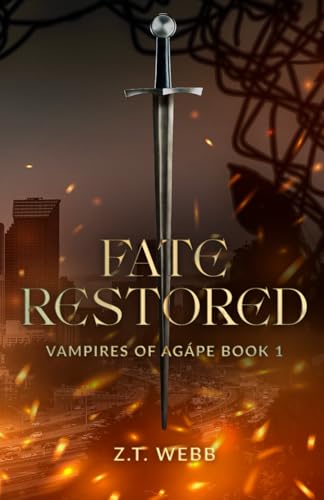 Fate Restored (Vampires of Agápe, Band 1) von Independently published