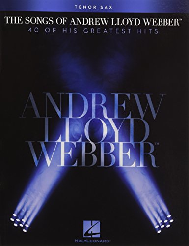 The Songs Of Andrew Lloyd Webber: Tenor Saxophone