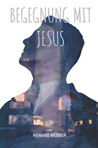 Begegnungen mit Jesus: Inspirierende, moderne Verkündigungsgeschichten von Agence-ISBN Suisse