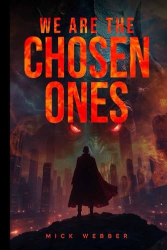 We Are The Chosen Ones von Independently published