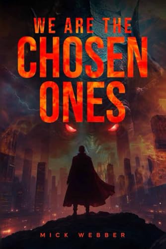 We Are The Chosen Ones von Independently published