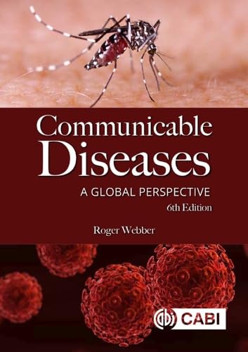 Communicable Diseases: A Global Perspective von Cabi