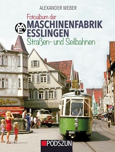 Fotoalbum der Maschinenfabrik Esslingen: Straßen- und Seilbahnen