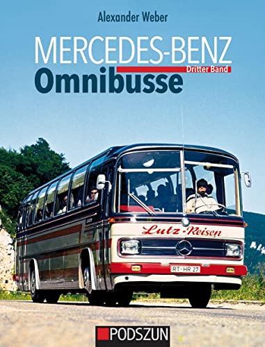 Mercedes-Benz Omnibusse, Dritter Band von Podszun GmbH